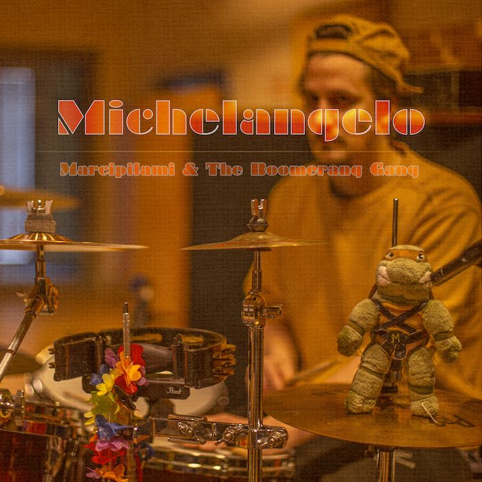 Marcipilami & The Boomerang Gang - Michelangelo EP